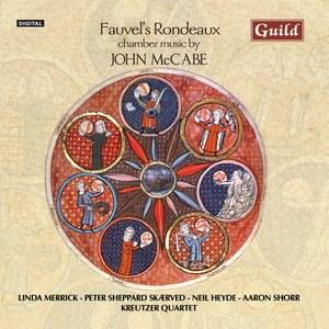 Fauvel's Rondeaux - chamber music by John McCabe - Guild GMCD7369